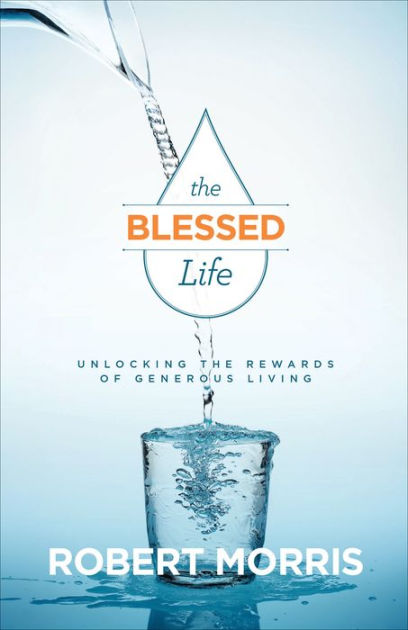 The Blessed Life, Revised and Updated Edition - Re-vived