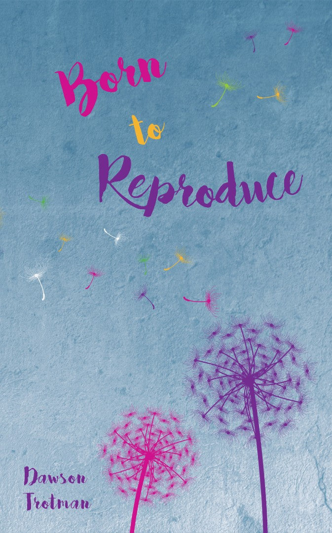 Born To Reproduce - Re-vived