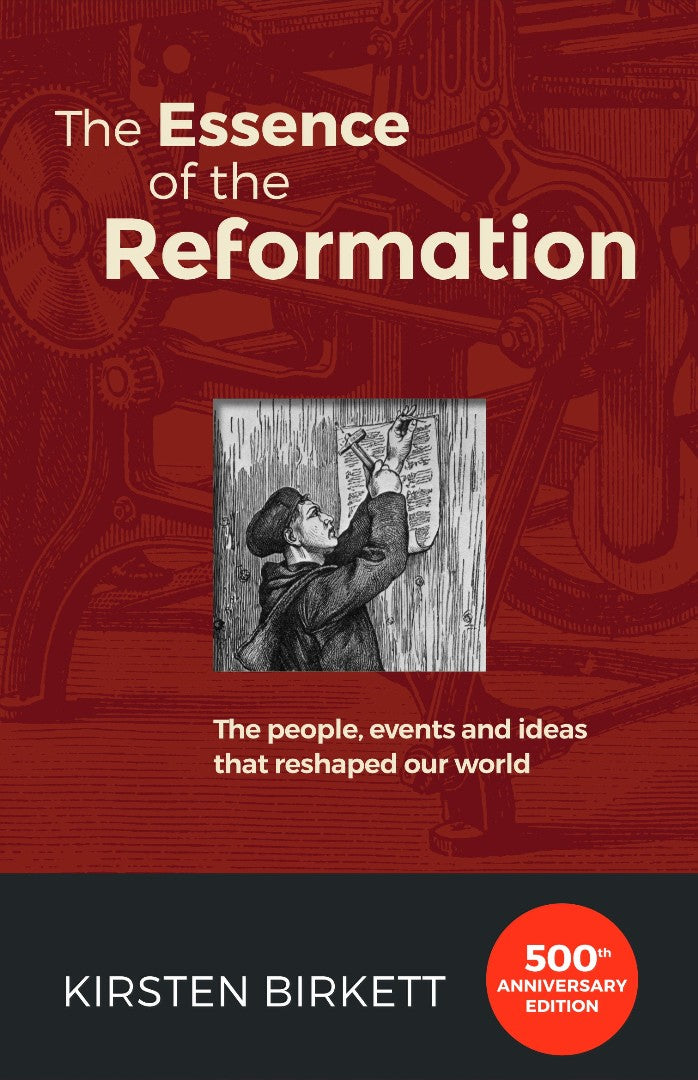 The Essence Of The Reformation (new edition) - Re-vived
