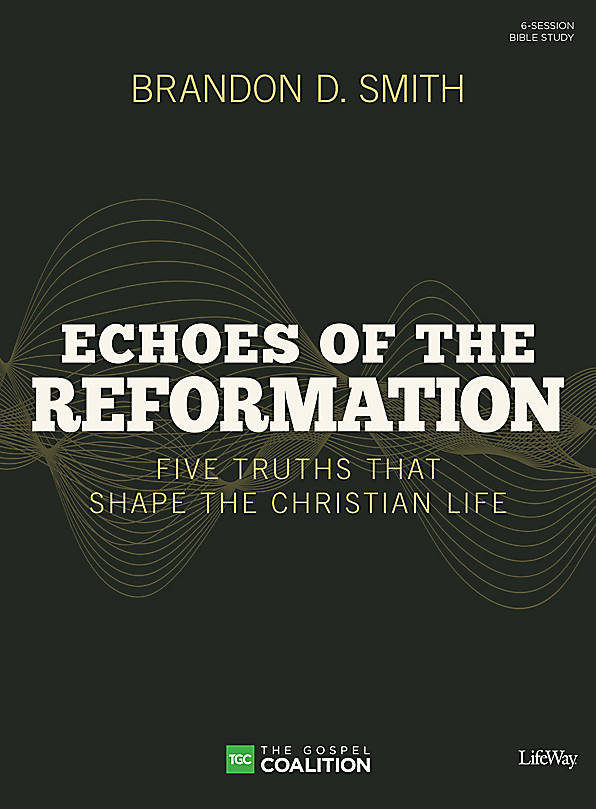 Echoes of the Reformation Bible Study Book - Re-vived