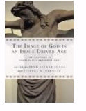 Image of God in an Image Driven Age - Re-vived