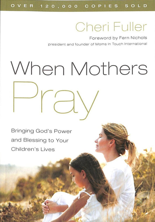 When Mothers Pray - Re-vived