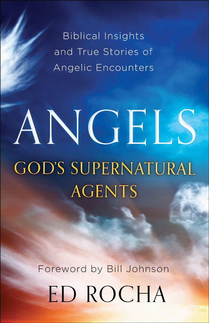 Angels - God's Supernatural Agents - Re-vived