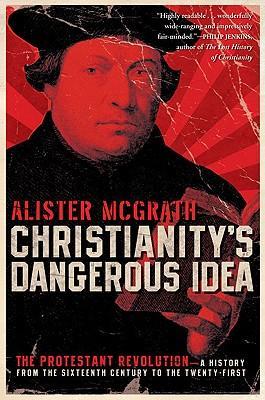 Christianity's Dangerous Idea - Re-vived
