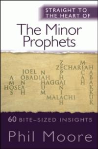 Straight to the Heart of The Minor Prophets - Re-vived