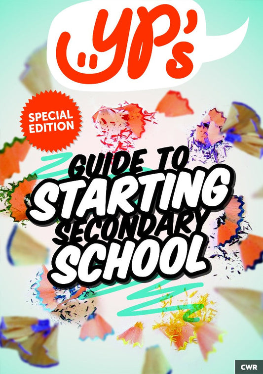 YPs Guide to Starting Secondary School