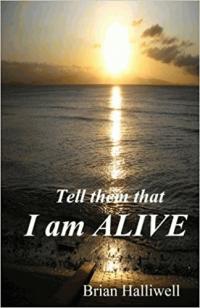Tell Them That I Am Alive - Re-vived