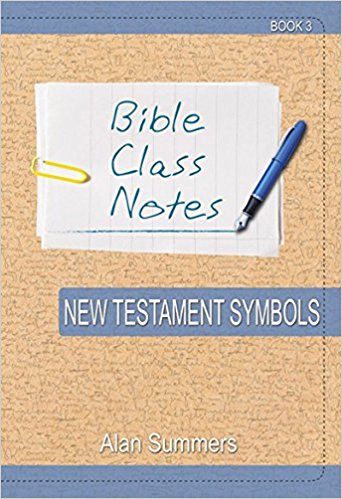 Bible Class Notes - New Testament Symbols - Re-vived