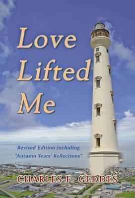 Love Lifted Me - Re-vived