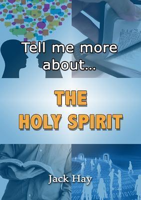 Tell Me More About The Holy Spirit - Re-vived