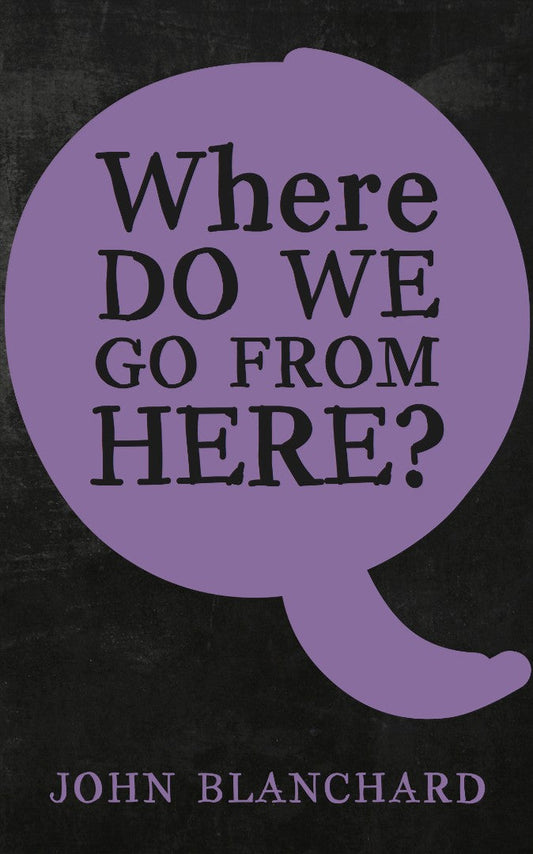 Where Do We Go From Here? - Re-vived