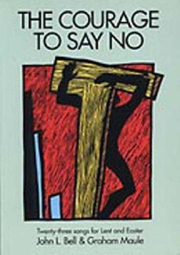 The Courage To Say No - Re-vived