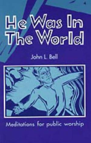 He Was In The World - Re-vived