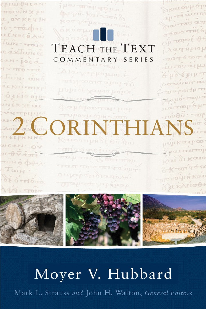 Teach The Text Commentary: 2 Corinthians - Re-vived