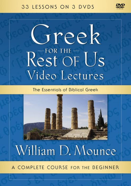 Greek For The Rest Of Us Video Lectures - Re-vived