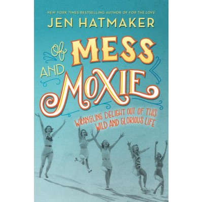 Of Mess And Moxie - Re-vived