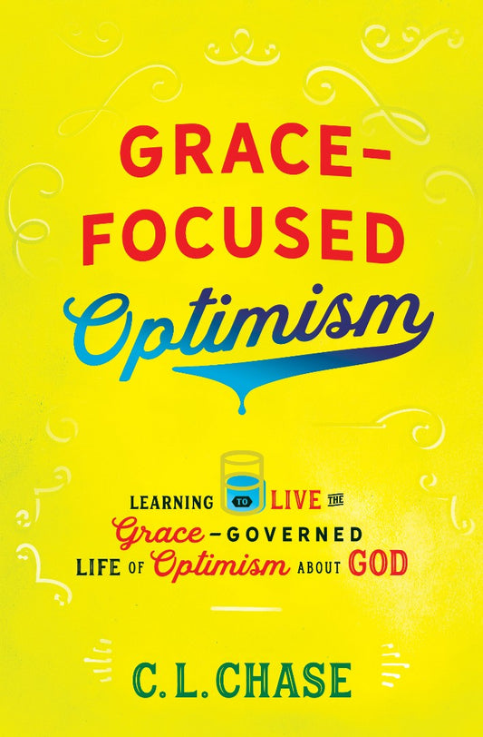 Grace-Focused Optimism - Re-vived