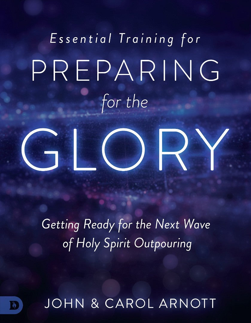 Essential Training for Preparing for the Glory - Re-vived