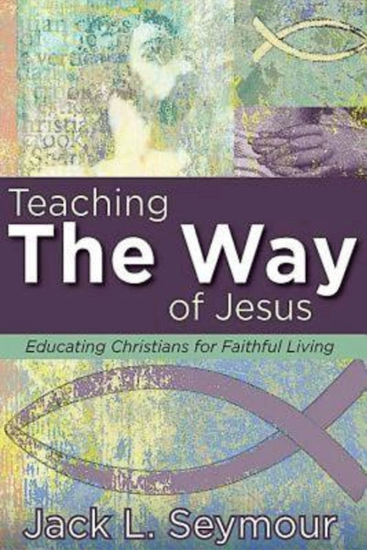 Teaching the Way of Jesus - Re-vived