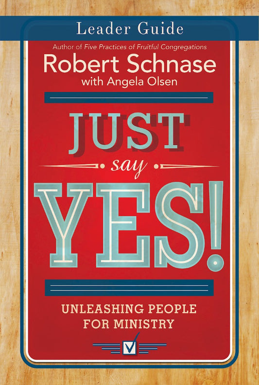 Just Say Yes! Leader Guide - Re-vived
