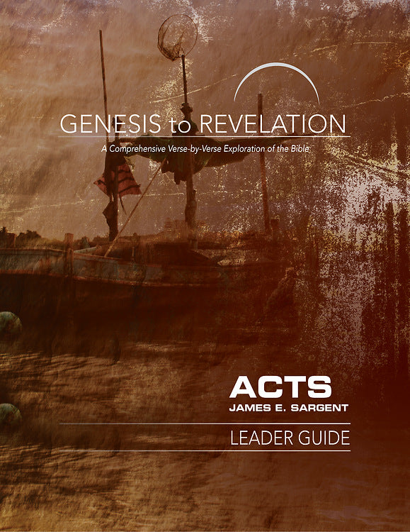 Genesis to Revelation: Acts Leader Guide - Re-vived