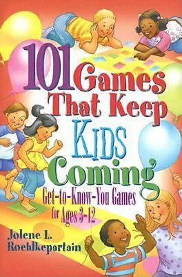 101 Games That Keep Kids Coming - Re-vived