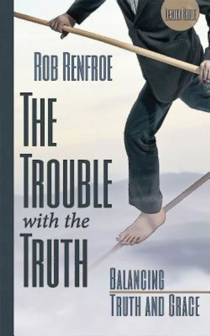 The Trouble with the Truth Leader Guide - Re-vived