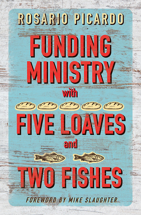 Funding Ministry with Five Loaves and Two Fishes - Re-vived