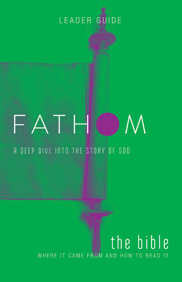 Fathom Bible Studies: The Bible Leader Guide - Re-vived