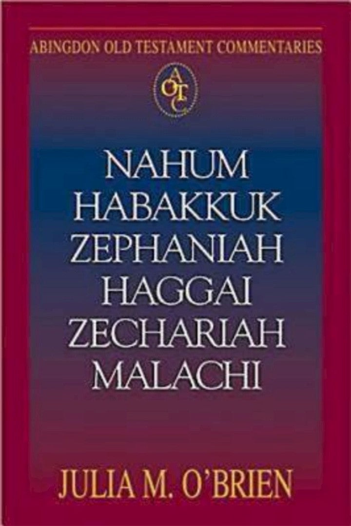 Abingdon Old Testament Commentaries: Nahum, Habakkuk, Zephan - Re-vived