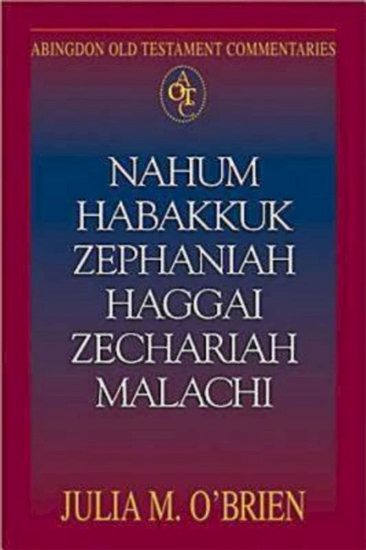 Abingdon Old Testament Commentaries: Nahum, Habakkuk, Zephan - Re-vived