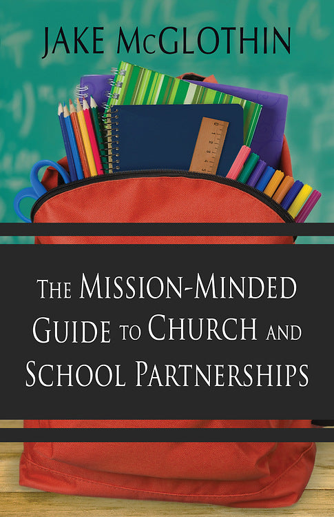 The Mission-Minded Guide to Church and School Partnerships - Re-vived
