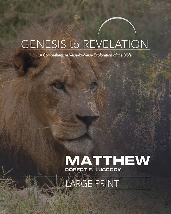Genesis to Revelation: Matthew Participant Book [Large Print - Re-vived