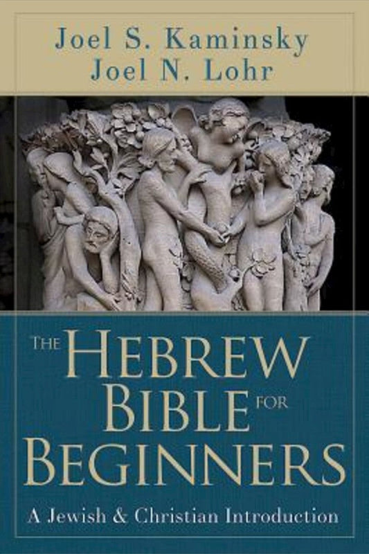 The Hebrew Bible for Beginners - Re-vived
