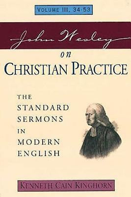 John Wesley on Christian Practice Volume 3 - Re-vived