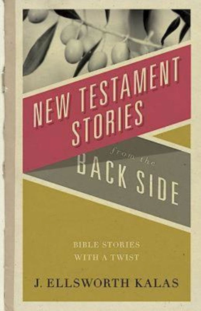 New Testament Stories from the Back Side - Re-vived