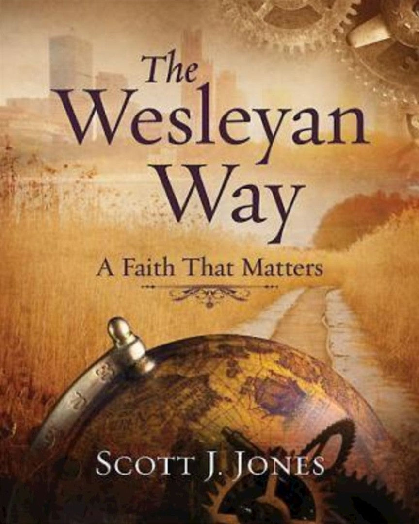 The Wesleyan Way - Re-vived
