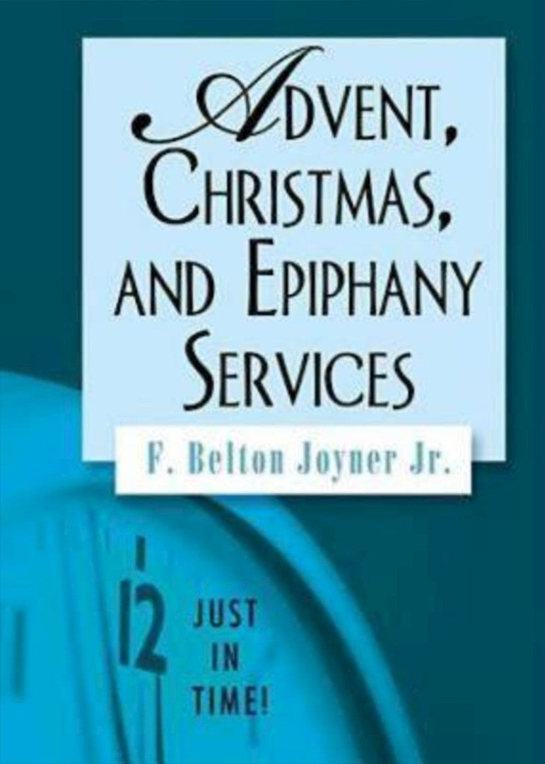 Just in Time! Advent, Christmas, and Epiphany Services - Re-vived
