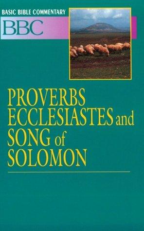 Basic Bible Commentary Proverbs, Ecclesiastes and Song of So - Re-vived