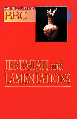 Basic Bible Commentary Jeremiah and Lamentations - Re-vived