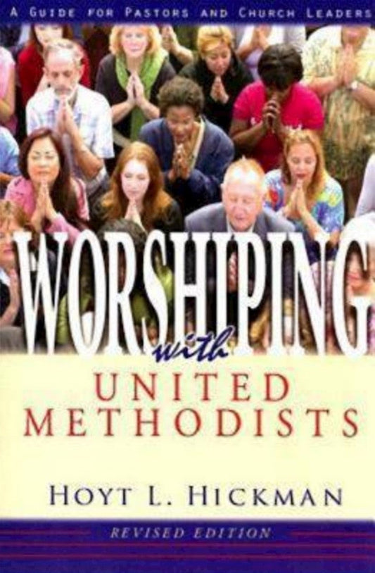 Worshiping with United Methodists Revised Edition - Re-vived