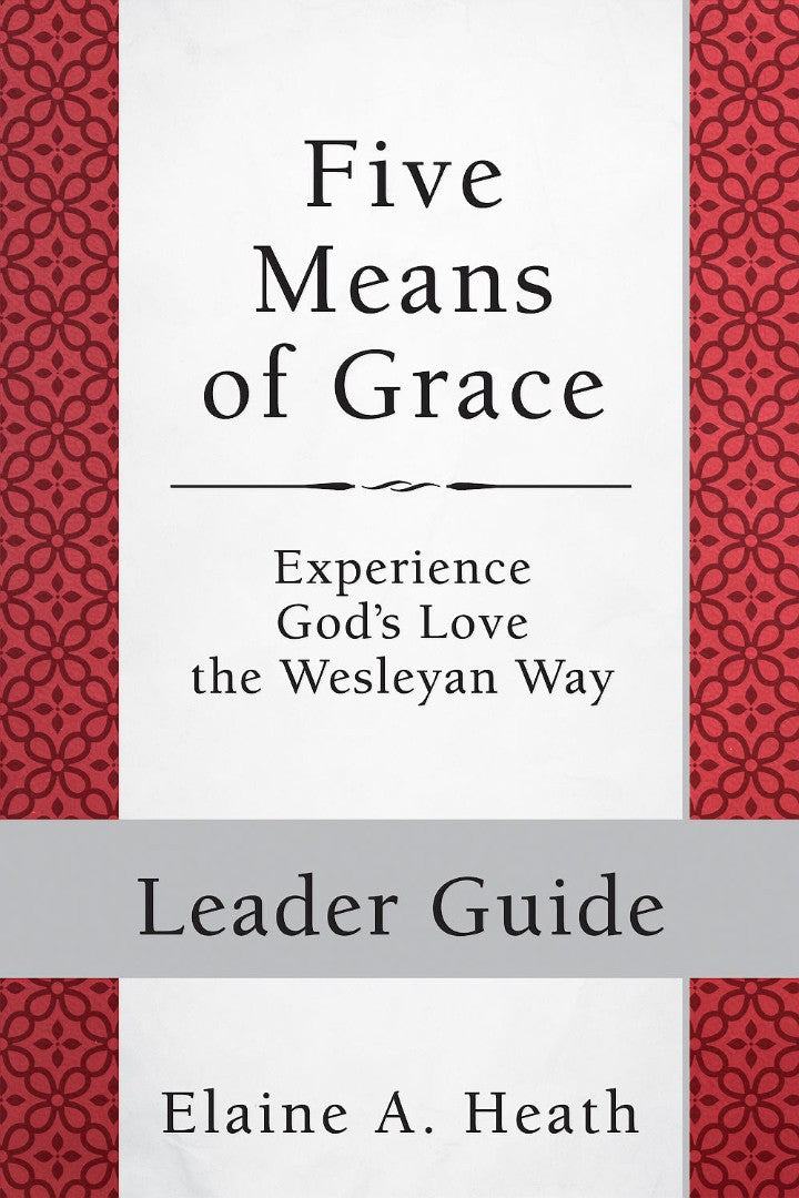 Five Means of Grace: Leader Guide - Re-vived