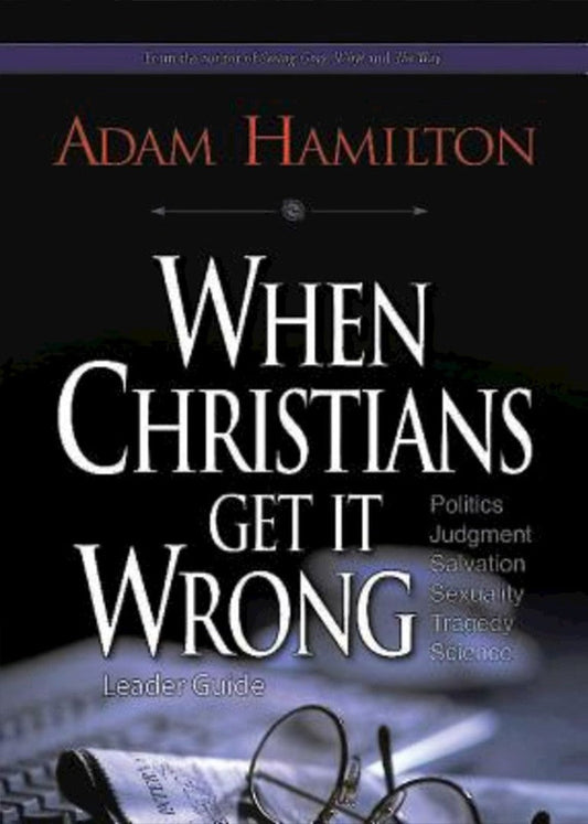 When Christians Get It Wrong Leader Guide - Re-vived