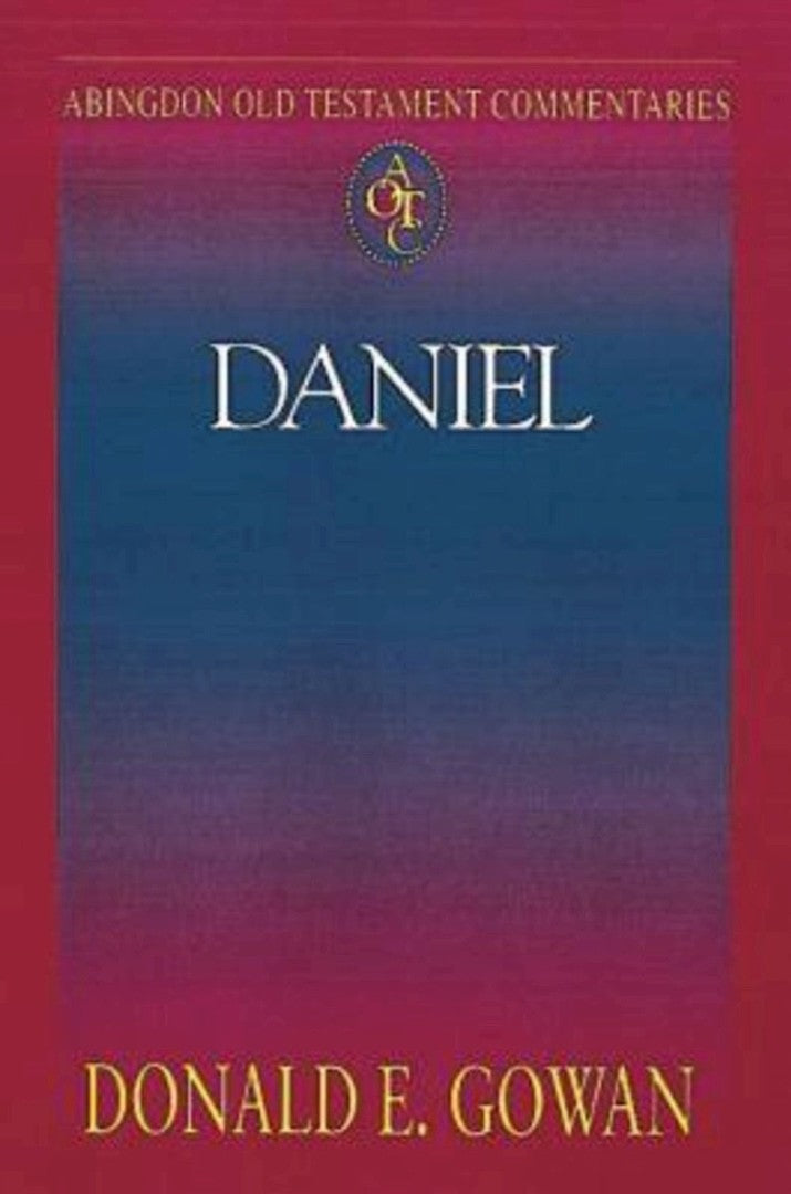 Abingdon Old Testament Commentaries: Daniel - Re-vived