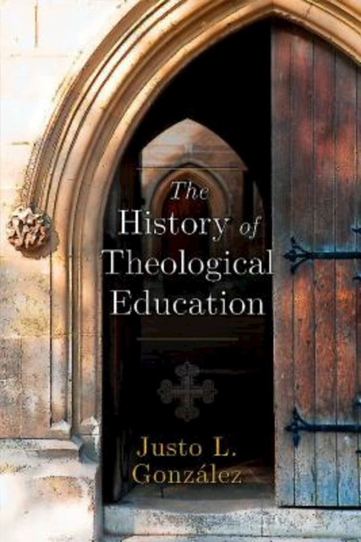 The History of Theological Education - Re-vived