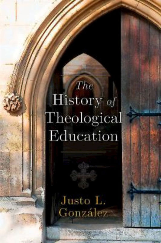 The History of Theological Education - Re-vived