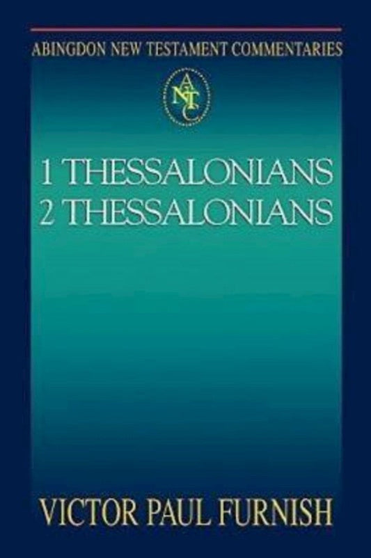 Abingdon New Testament Commentaries: 1 & 2 Thessalonians - Re-vived