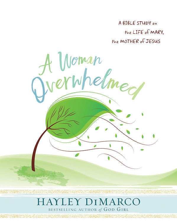A Woman Overwhelmed - Women's Bible Study Participant Workbo - Re-vived