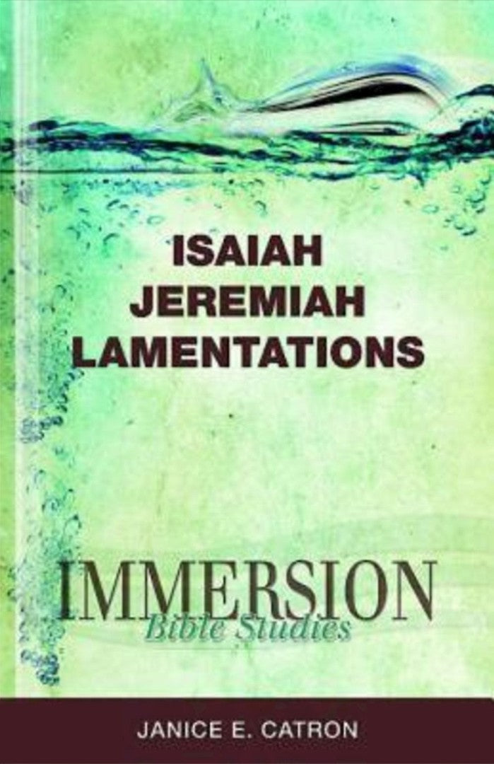 Immersion Bible Studies: Isaiah, Jeremiah, Lamentations - Re-vived