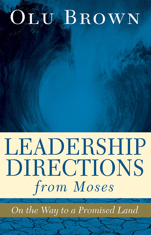 Leadership Directions from Moses - Re-vived